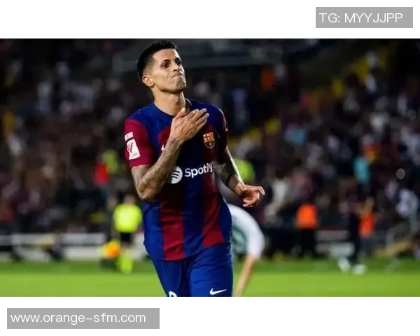 国际米兰与坎塞洛初步接触确认罗马诺曝其将离队消息